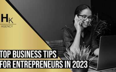 Top Business Tips for Entrepreneurs in 2023