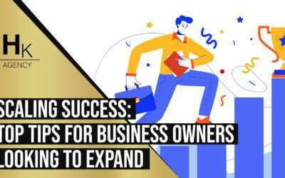 Scaling Success: Top Tips for Business Owners Looking to Expand